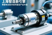 上海智造新引擎，伺服电动缸技术如何驱动产业升级