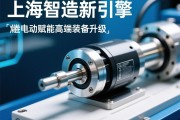 上海智造新引擎，伺服电动缸赋能高端装备升级，上海智造新引擎，伺服电动缸赋能高端装备升级